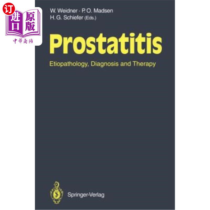 海外直订医药图书Prostatitis: Etiopathology, Diagnosis and Therapy 前列腺炎的病因、诊断和治疗