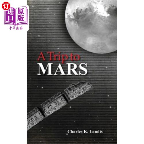 海外直订A Trip to Mars, As Described by an Eye Witness 火星之旅，由目击证人描述