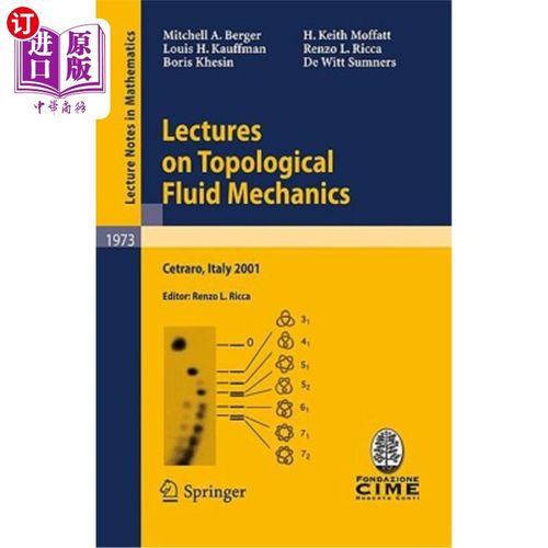 海外直订Lectures on Topological Fluid Mechanics: Lectures Given at the C.I.M.E. Summer S 拓扑流体力学讲座:2