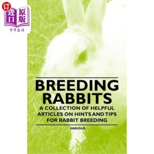 Rabbits Collection Rabbit 关于兔子饲养提示 海外直订Breeding for Helpful and Hints Articles 饲养兔子 Tips