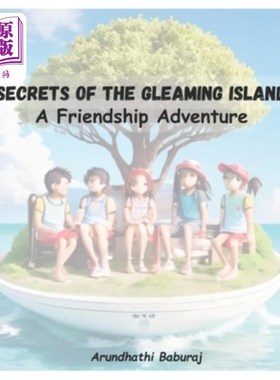 海外直订Secrets of the Gleaming Island: A Friendship Adventure 闪闪发光的岛的秘密：一个友谊的冒险
