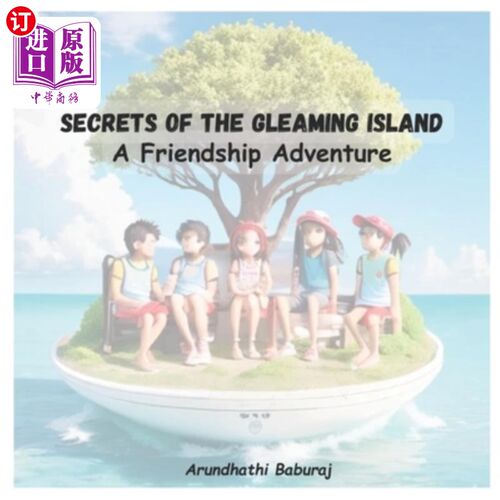 海外直订Secrets of the Gleaming Island: A Friendship Adventure 闪闪发光的岛的秘密：一个友谊的冒险