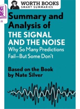 海外直订Summary and Analysis of the Signal and the Noise: Why So Many Predictions Fail-- 《信号与噪音:为什么这么多