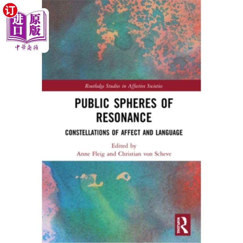 海外直订Public Spheres of Resonance: Constellations of Affect and Language 共鸣的公共领域:情感和语言的体系