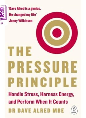海外直订The Pressure Principle: Handle Stress, Harness Energy, and Perform When It Count 压力原理:处理压力，利用能