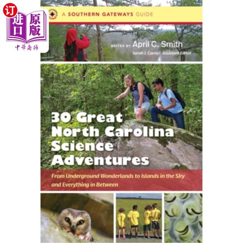 海外直订Thirty Great North Carolina Science Adventures: From Underground Wonderlands to  30大北卡罗来纳科学冒险:从