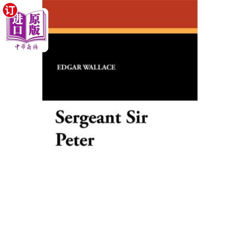 海外直订Sergeant Sir Peter 彼得爵士中士