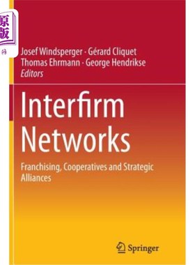 海外直订Interfirm Networks: Franchising, Cooperatives and Strategic Alliances 企业间：特许经营、合作社和战略联