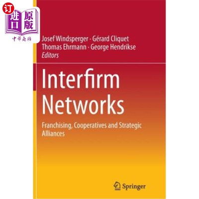 海外直订Interfirm Networks: Franchising, Cooperatives and Strategic Alliances 企业间：特许经营、合作社和战略联