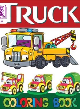 海外直订Truck Coloring Book: Kids Truck Coloring Book for Grown-Ups monster truck, Fire  卡车彩绘本：儿童卡车彩绘本
