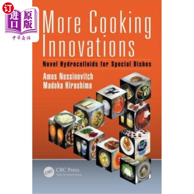 海外直订More Cooking Innovations: Novel Hydrocolloids for Special Dishes 更多烹饪创新：用于特殊菜肴的新型水胶体