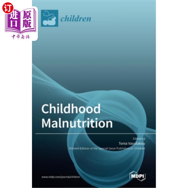 海外直订医药图书Childhood Malnutrition 儿童营养不良