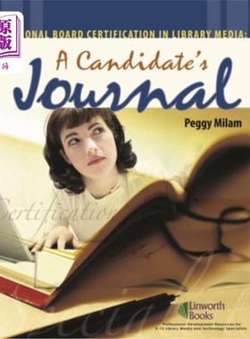 海外直订National Board Certification in Library Media: A Candidate's Journal 图书馆媒体国家委员会认证:候选人日志