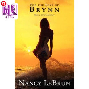 爱：第1册——爱来得容易 Love 为了布莱恩 Easy Comes Book Brynn the 海外直订For