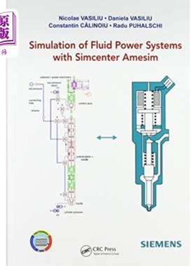 海外直订Simulation of Fluid Power Systems with Simcenter... 基于Simcenter Amesim的流体动力系统仿真