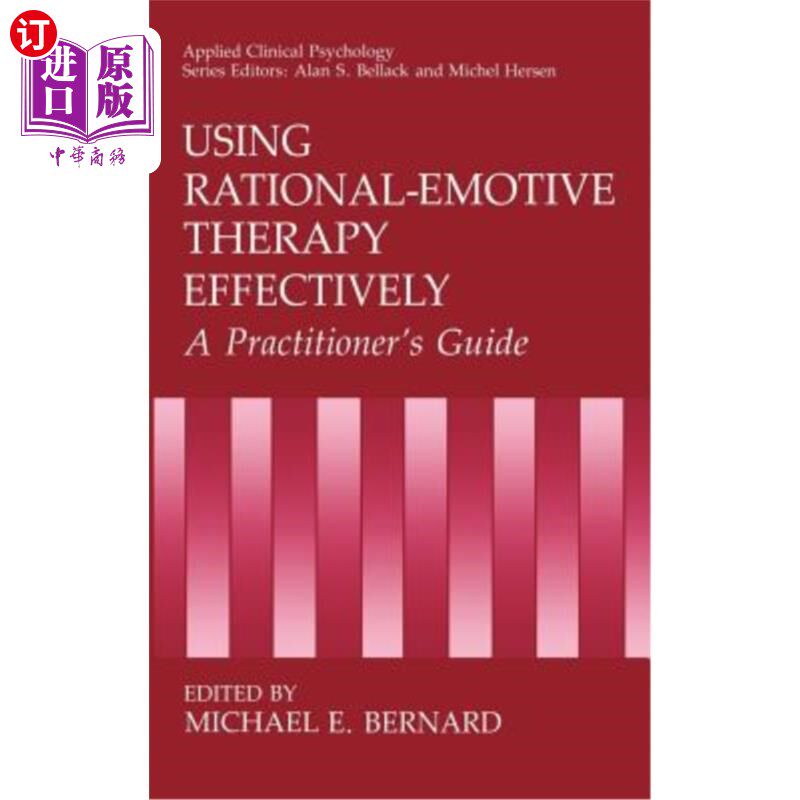 海外直订医药图书Using Rational-Emotive Therapy Effectively: A Practitioner's Guide 有效使用理性情绪疗法:从业者指南