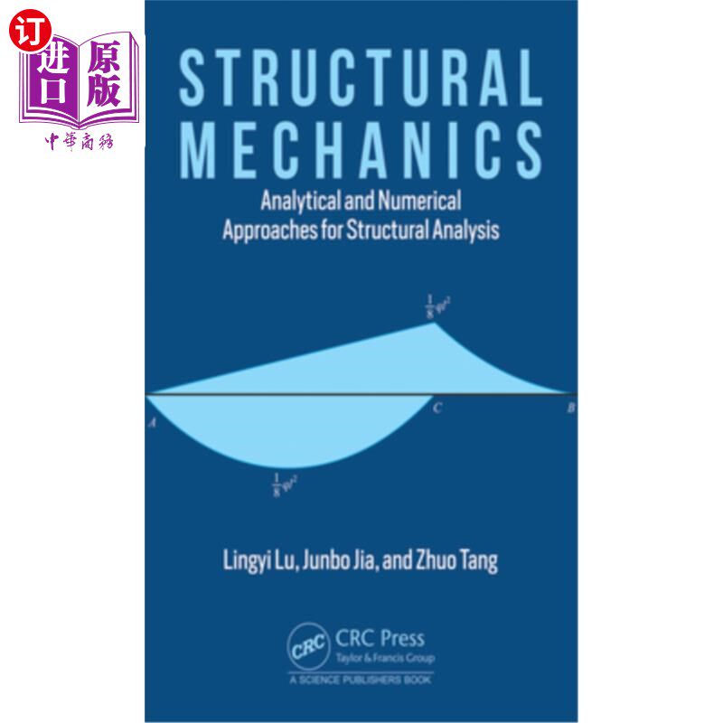 海外直订Structural Mechanics: Analytical and Numerical Approaches for Structural Analysi 结构力学:结构分析的解析和