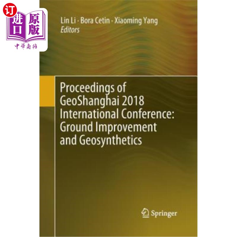 海外直订Proceedings of Geoshanghai 2018 International Conference: Ground Improvement and 2018年上海国际土工会议论文