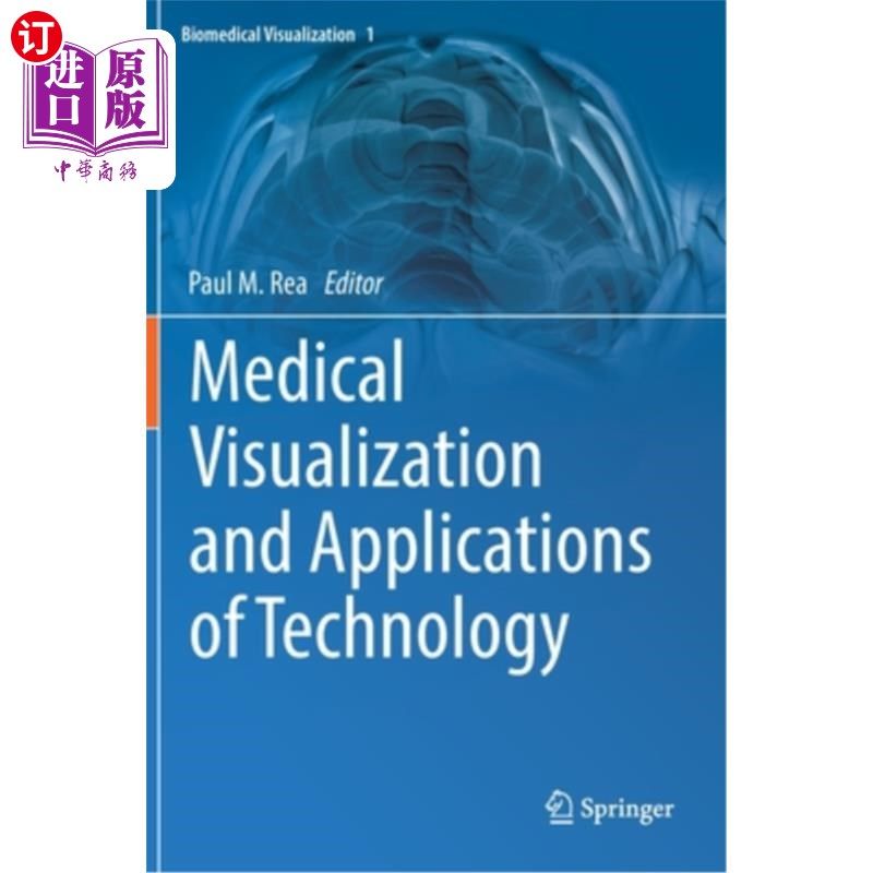 海外直订医药图书Medical Visualization and Applications of Technology 医学可视化及其技术应用“，