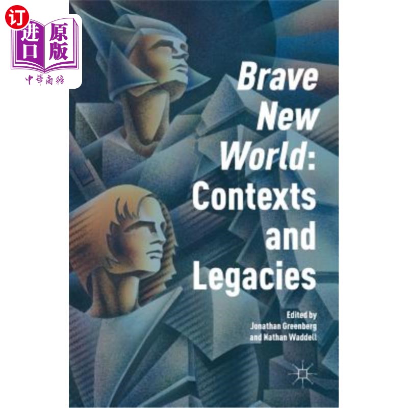 海外直订'Brave New World': Contexts and Legacies 《美丽新世界》:背景与遗产图片