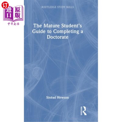 海外直订The Mature Student's Guide to Completing a Doctorate 成人学生完成博士学位指南