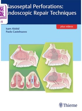 海外直订医药图书Nasoseptal Perforations: Endoscopic Repair Techniques 鼻中隔穿孔:内镜修复技术