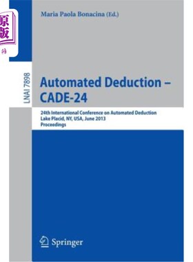 海外直订Automated Deduction -- Cade-24: 24th International Conference on Automated Deduc 自动扣减——Cade