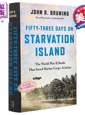 现货 饥饿岛上的五十三天 拯救海军陆战队航空兵的二战战役 英文原版 Fifty Three Days on Starvation Island【中商原版】