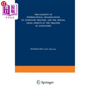 海外直订The 能力以及 Specia International 国际组织缔结条约 Treaties and the Conclude Capacity Organizations
