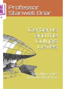 海外直订Cerberus and the Gulyás Leves: Even More Tales from the Black Hart Cerberus和Gulyás Leves:来自