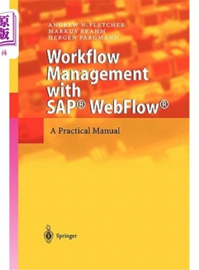 海外直订Workflow Management with Sap(r) Webflow(r): A Practical Manual 工作流管理与Sap(r) Webflow(r):一个实用手册