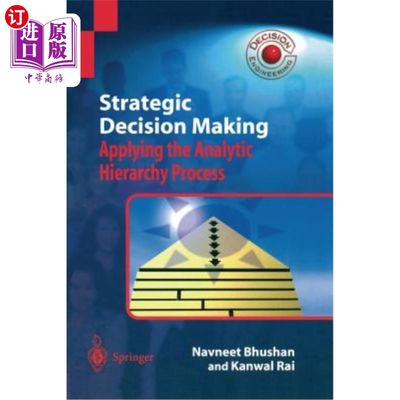 海外直订Strategic Decision Making: Applying the Analytic Hierarchy Process 战略决策：应用层次分析法