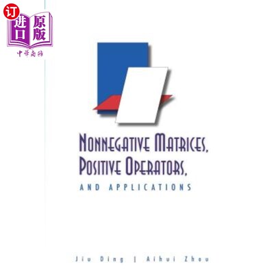 海外直订Nonnegative Matrices, Positive Operators, and Applications 非负矩阵、正算子及其应用