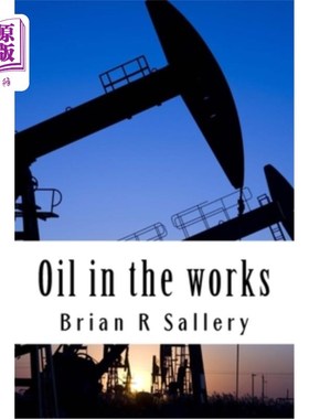 海外直订Oil in the works: A study of Ugandan oil 作品中的石油：乌干达石油研究