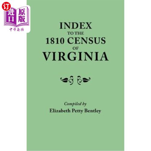 海外直订Index to the 1810 Census of Virginia 1810年弗吉尼亚人口普查索引