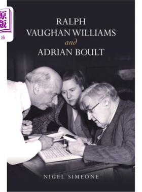 海外直订Ralph Vaughan Williams and Adrian Boult 拉尔夫·沃恩·威廉姆斯和阿德里安·博尔特