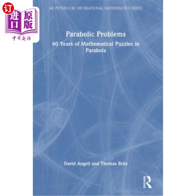海外直订Parabolic Problems: 60 Years of Mathematical Puzzles in Parabola Parabolic Problems: 60 Yea