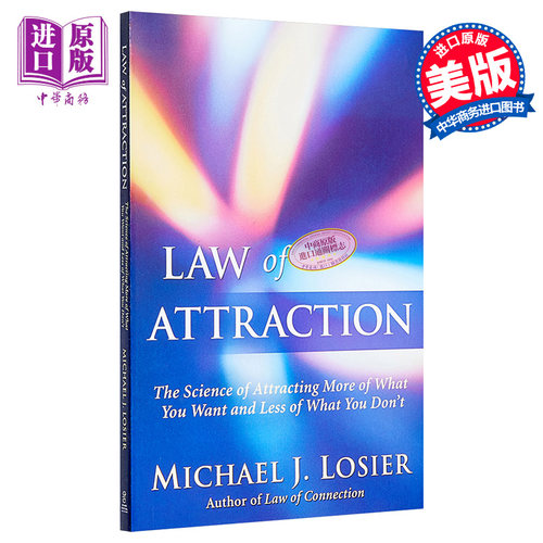 吸引力法则 Law of Attraction The Science of Attracting More of What You Want 英文原版 Michael J Losier【中商原版】