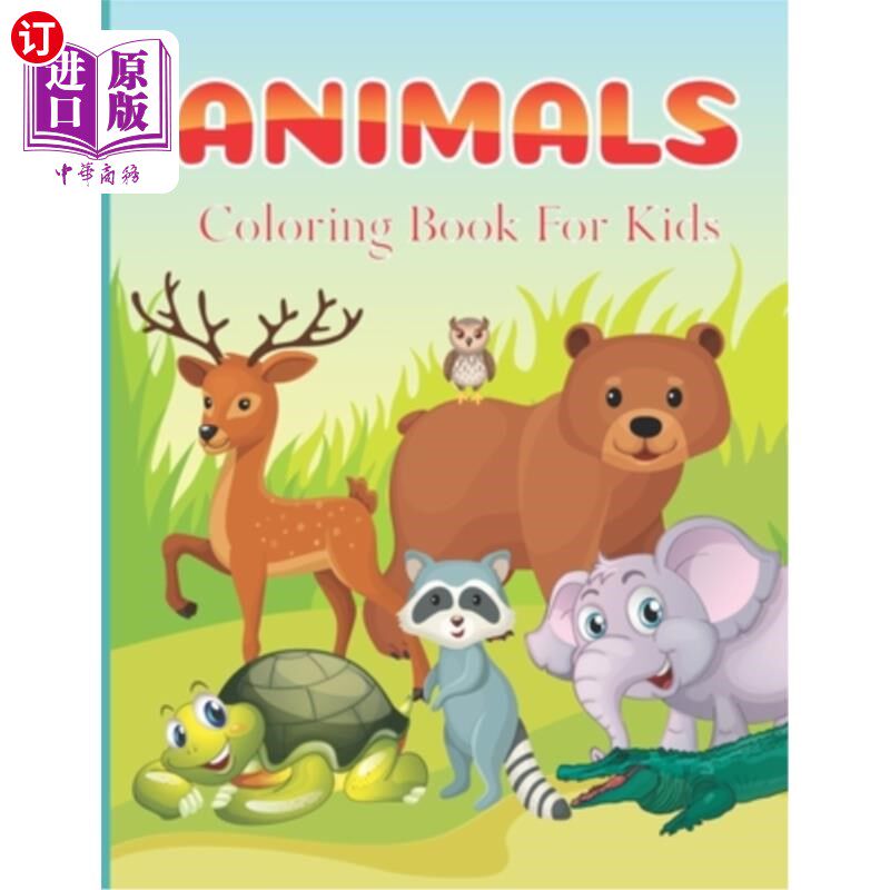 海外直订Animals Coloring Book For Kids: Easy Coloring Pages of Animals for Little Kids,  儿童用动物涂色书：儿童、男