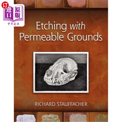 海外直订Etching with Permeable Grounds 渗透性地蚀刻