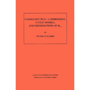 (2+1)宇宙学 维度 循环模型 M2,1的变形 Cosmology in 2+1 Dimensions Cyclic Models 英文原版 Victor Guillemin【中商原版?