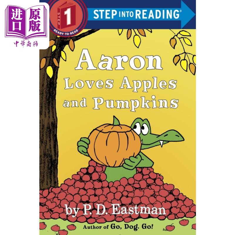 Step into Reading Step 1 Aaron/Apples And Pumpkins 兰登阅读进阶1鳄鱼阿龙爱吃的水果 英文原版儿童绘本 分级阅读【中商?