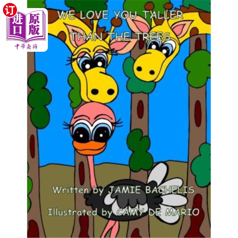 海外直订We Love You Taller Than The Trees 我们爱你比树还高