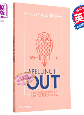 现货 剑桥大学出版 Spelling It Out 把话说清:词汇如何发挥作用及如何教授词汇 培养对单词的好奇心【中商原版】