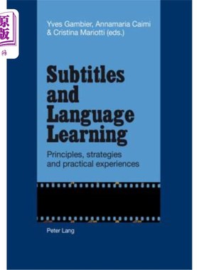 海外直订Subtitles and Language Learning: Principles, Strategies and Practical Experience 字幕与语言学习:原则、策略