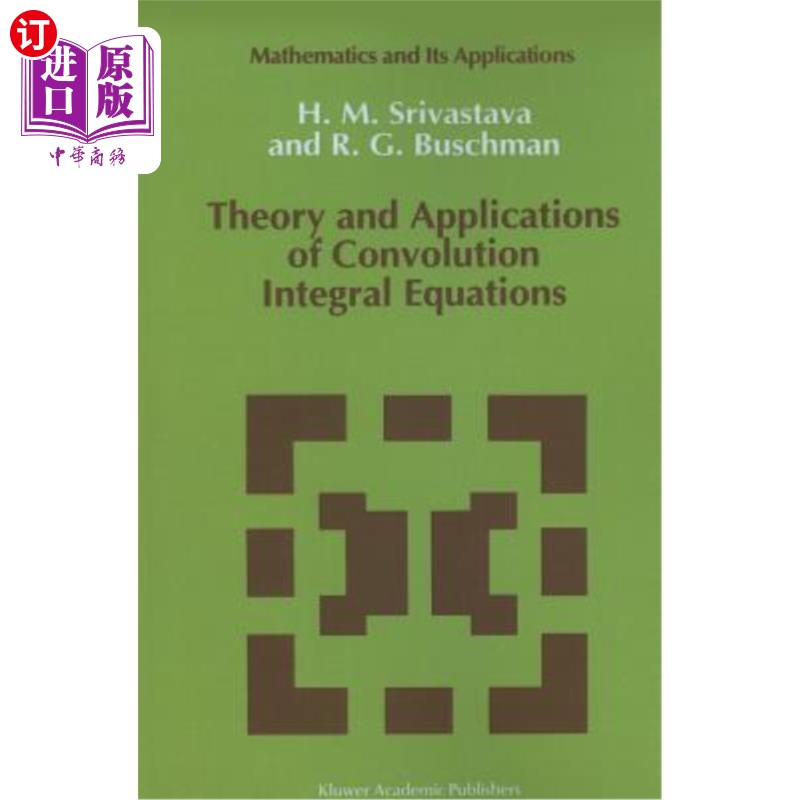 海外直订Theory and Applications of Convolution Integral Equations 卷积积分方程的理论与应用