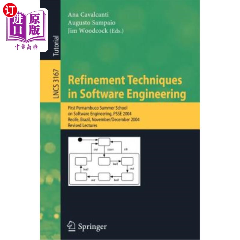 海外直订Refinement Techniques in Software Engineering: First Pernambuco Summer School on 软件工程中的细化技术：伯南