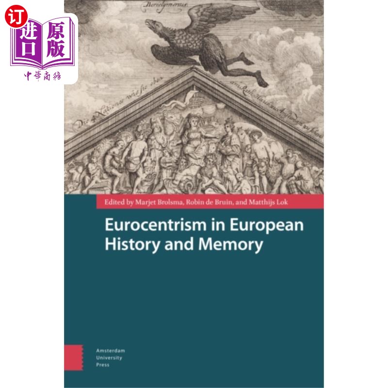 海外直订Eurocentrism in European History and Memory 欧洲历史与记忆中的欧洲中心主义