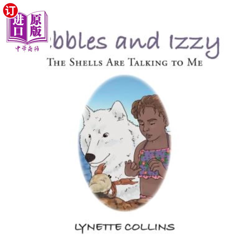 海外直订Pebbles and Izzy: The Shells Are Talking to Me 卵石和伊兹：贝壳在跟我说话