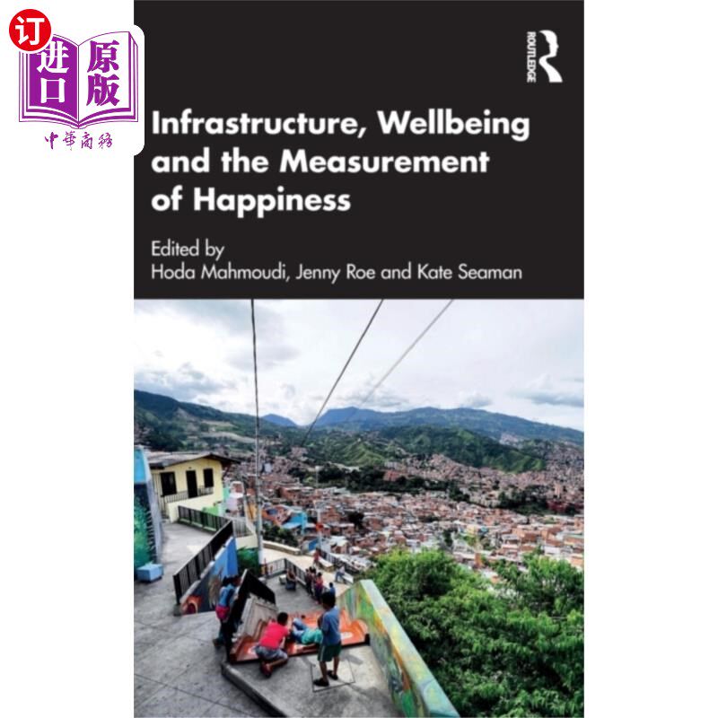 海外直订Infrastructure, Wellbeing and the Measurement of... 基础设施，幸福和幸福的测量
